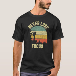 T-shirt Photographe Ne Perdez Jamais Focus Photographie
