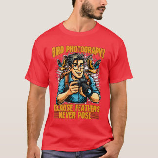 T-shirt Photographie d'oiseaux parce que plumes Nature Lov