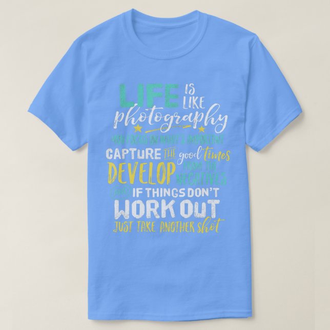 T-shirt Photographie Inspirationnelle Vie Citation Photogr (Design devant)
