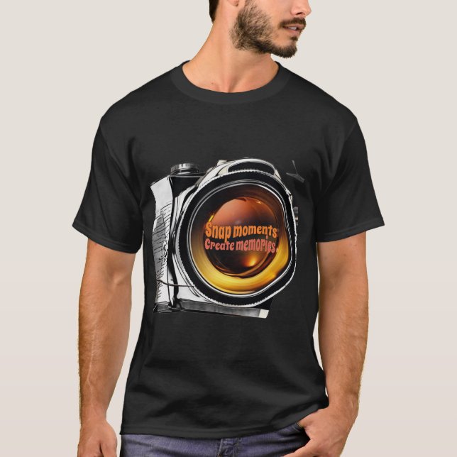 T-shirt Photographie - Installez des moments, créez des so (Devant)