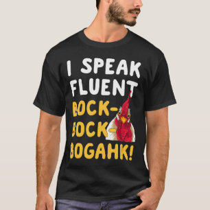T-shirt Phrase de poulet Je parle couramment Bock Bock Bog