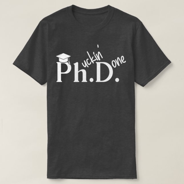 T-shirt Phuckin Fait Doctorat Docteur En Philosophie Diplô (Design devant)