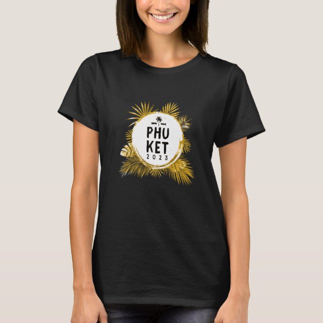 T-shirt Phuket 2023 Travel Team Thailand Tour Vacation (Devant)
