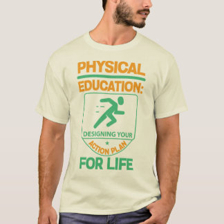 T-shirt Phys Ed… concevant votre plan d'action pendant la