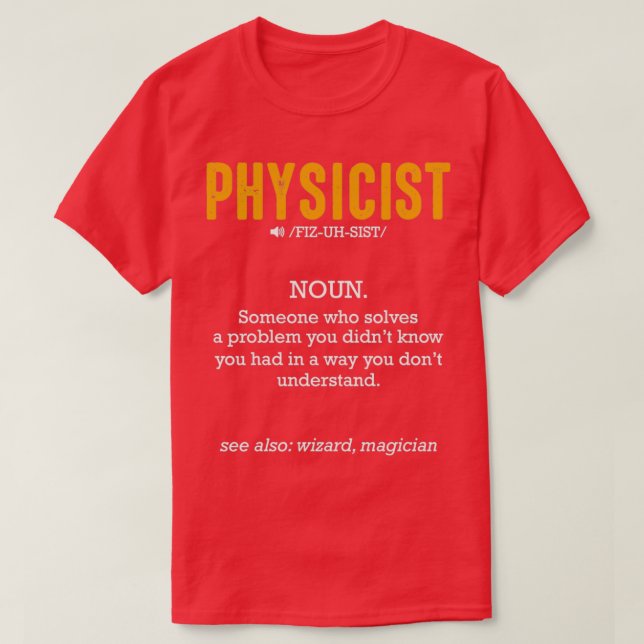 T-shirt Physicist Definition Science Study Drôle Geek Nerd (Design devant)