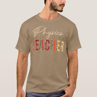 T-shirt Physics Teacher leopard Fall Autumn Lovers Thanksg