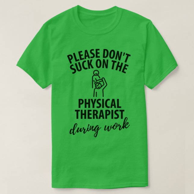 T-shirt physiothérapeute cadeau de physiothérapie dire drô (Design devant)