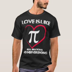 T-shirt Pi Day Math Love Est Comme Pi Ne Terminant Jamais 