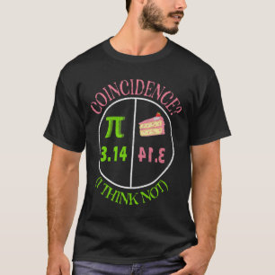 T-shirt Pi Day Math Lover 3.14 Coïncidence De Tarte Je Ne