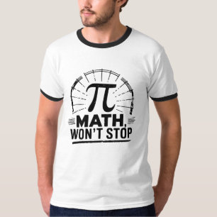 T-shirt Pi Math n'arrêtera pas Nerds Enseignants Étudiants