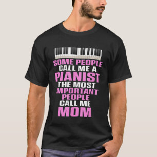 T-shirt Pianiste Piano Maman Mama Cadeau pour Femmes Chemi