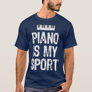T-shirt Piano Est Mon Sport Drôle Piano Player Pianiste