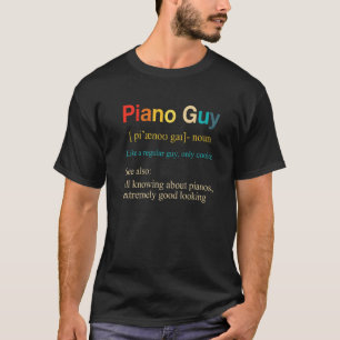 T-shirt Piano Guy Définition Pianiste Piano Player Boy Men