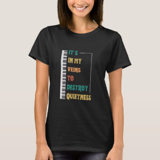 T-shirt Piano Joueur Drôle Dans Mes Veines Pour Détruire L