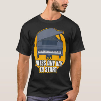 T-shirt Piano pour joueur de clavier - Appuyez sur n'impor