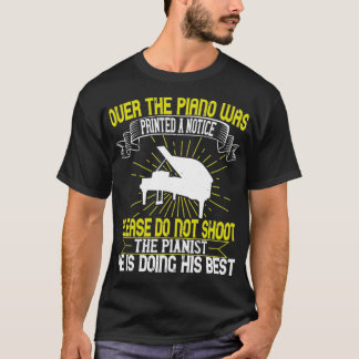 T-shirt Piano S'Il Vous Plaît Ne Pas Tirer Le Pianiste 