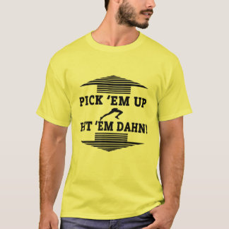 T-shirt Pick Em Up Mets Em Dahn ! Devis de football amusan