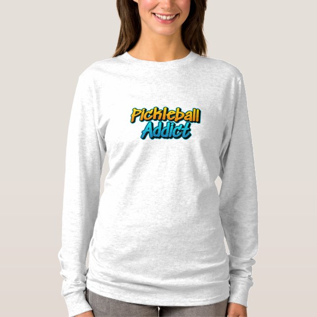 T-shirt Pickleball Addict Long Sleeve (Devant)