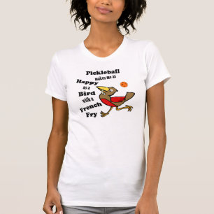 T-shirt Pickleball - Aussi Heureux Qu'Un Oiseau Avec Une F