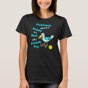 T-shirt Pickleball - Aussi Heureux Qu'Un Oiseau Avec Une F