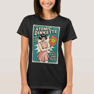 T-shirt Pickleball drôle La Dinkette atomique