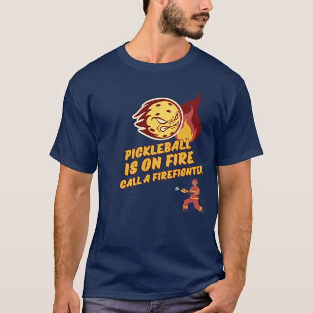 T-shirt Pickleball est en feu - appelez un pompier (Devant)