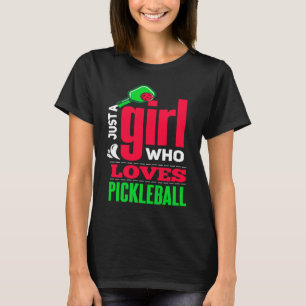 T-shirt Pickleball Girl Love Pickleball Player Pickleball