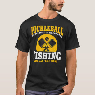 T-shirt Pickleball Hilarié Et Pêche Dit Pour