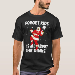 T-shirt Pickleball Je Le Fais Pour Les Dinks Père Noël Bla