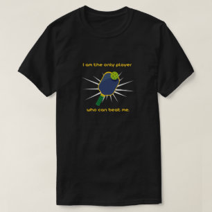 T-shirt Pickleball, je suis le seul joueur - Pickleball