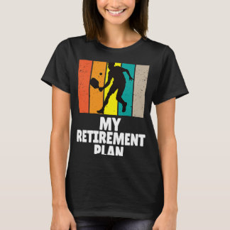 T-shirt Pickleball Mon Régime De Retraite Paddle Dinker Ma
