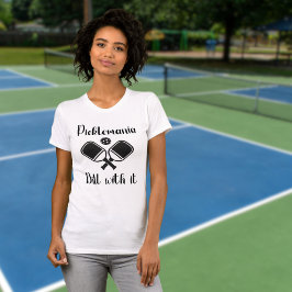 T-shirt Pickleball Picklemania Dill Avec Il drôle de pique