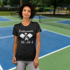 T-shirt Pickleball Picklemania Dill Avec Il drôle de pique