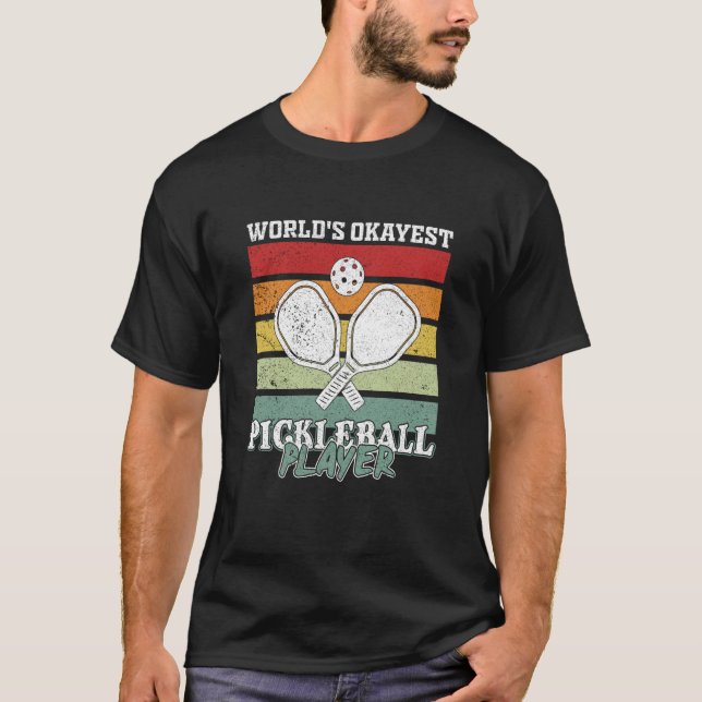 T-shirt Pickleball Player Saying (Devant)