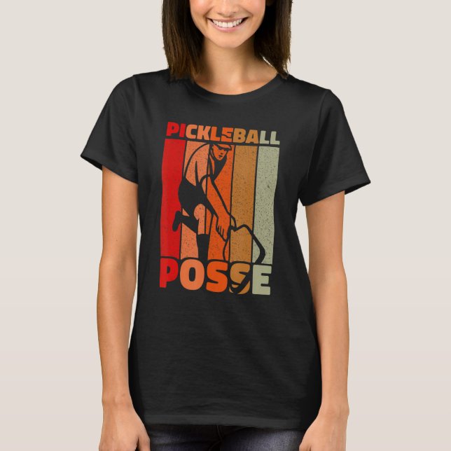 T-shirt Pickleball Posse Funny Pickleball Quote for Pickle (Devant)