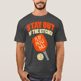 T-shirt Pickleball Restez Hors De La Cuisine