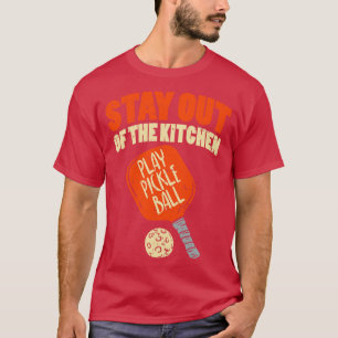 T-shirt Pickleball Restez Hors De La Cuisine 1