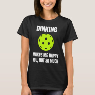 T-shirt Pickleball Sarcastique Dink Pickleball Jouer