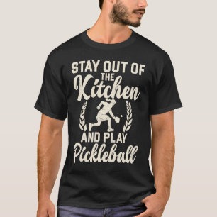 T-shirt Pickleball Sport Dire Hors De Cuisine Homme Pickl