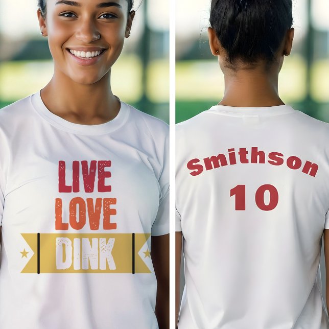 T-shirt Pickleball Team Live Love Dink  (Créateur téléchargé)