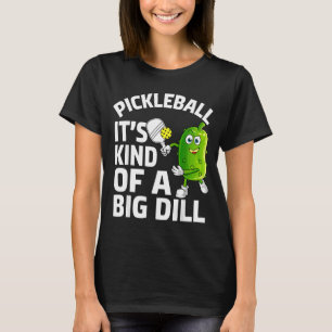 T-shirt Pickleball une sorte de grosse affaire drôle pickl