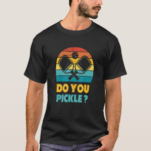 T-shirt Pickleball Vintage rétro Pickleball Do You Pickle