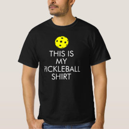 T-shirt Pickleball : "Voici ma chemise de Pickleba