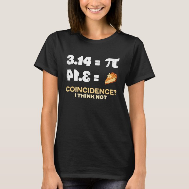 T-shirt Pie 3 14 Coincidence Math Pun (Devant)