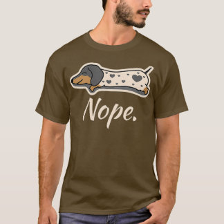 T-shirt Piebald Dachshund Chien Lazy Nope Dachsie Wiener