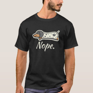 T-shirt Piebald Dachshund Chien Lazy Nope Dachsie Wiener D