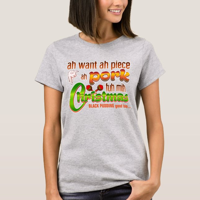 T-shirt Piece ah Pork / Trini Christmas (Devant)