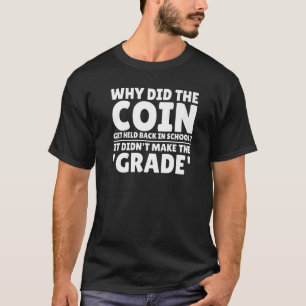 T-shirt Pièce Collecte Numismatiste Pièce Collector Joke