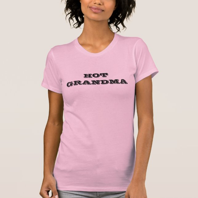 T-shirt Pièce en t chaude de grand-maman (Devant)