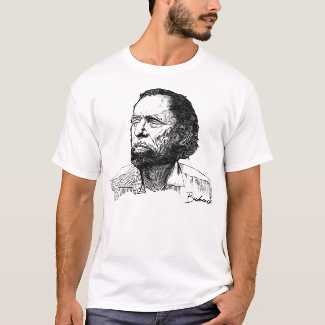 T-shirt Pièce en t de Charles Bukowski (Devant)